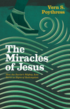 Miracles of Jesus: How the Savior's Mighty Acts Serve as Signs of Redemption