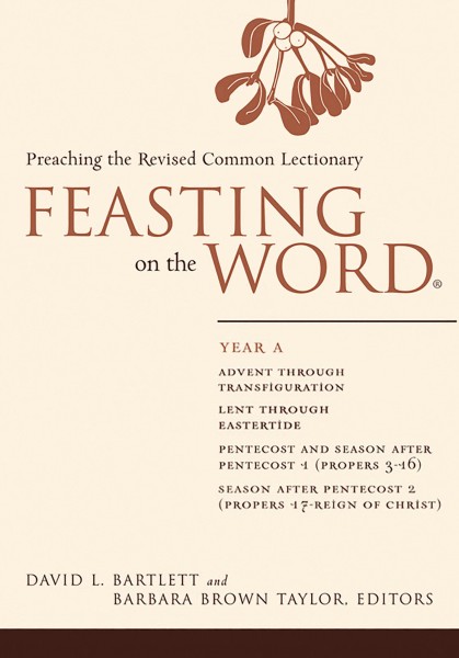 Feasting on the Word, Year A