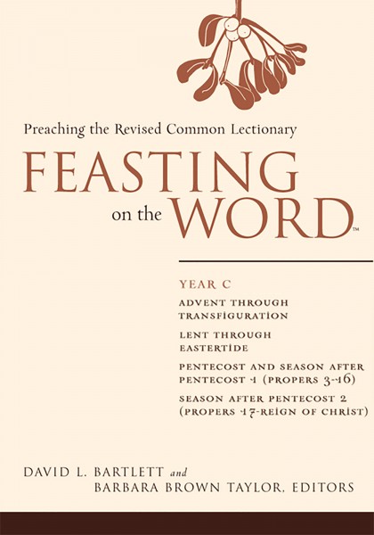 Feasting on the Word, Year C