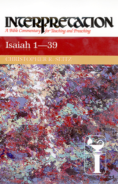 Interpretation: Isaiah 1-39 (INT)