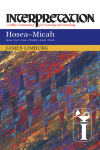 Interpretation: Hosea-Micah (INT)