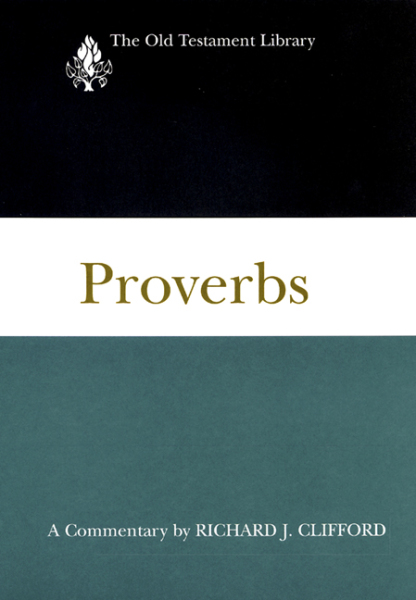 Old Testament Library: Proverbs (Clifford 1999) — OTL