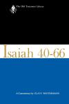 Old Testament Library: Isaiah 40-66 (Westermann 1969) — OTL