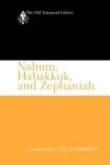 Old Testament Library: Nahum, Habakkuk, and Zephaniah (Roberts 1991) — OTL