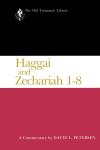 Old Testament Library: Haggai and Zechariah 1-8 (Petersen 1984) — OTL