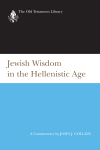 Old Testament Library: Jewish Wisdom in the Hellenistic Age (Collins 1997)  — OTL