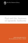 New Testament Library: Paul and the Anatomy of Apostolic Authority (Schutz 2007) — NTL