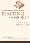 Feasting on the Word Full Set, Years A-B-C (12 Vols.)