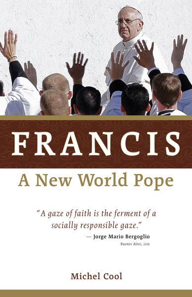 Francis, a New World Pope
