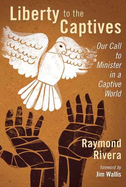 Liberty to the Captives: Our Call to Minister in a Captive World