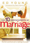 The 10 Commandments of Marriage: The Do's and Don'ts for a Lifelong Covenant