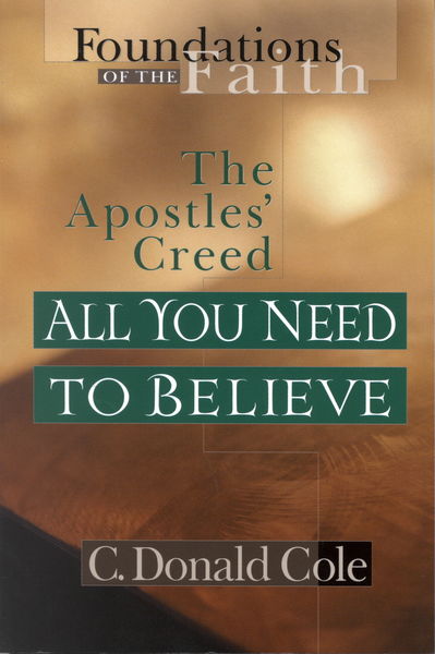 All You Need to Believe: The Apostles' Creed