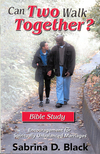 Can Two Walk Together? Bible Study: Encouragement for Spiritually Unbalanced Marriages