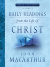 Daily Readings From the Life of Christ, Volume 2