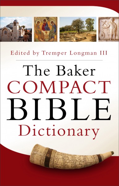 Baker Compact Bible Dictionary