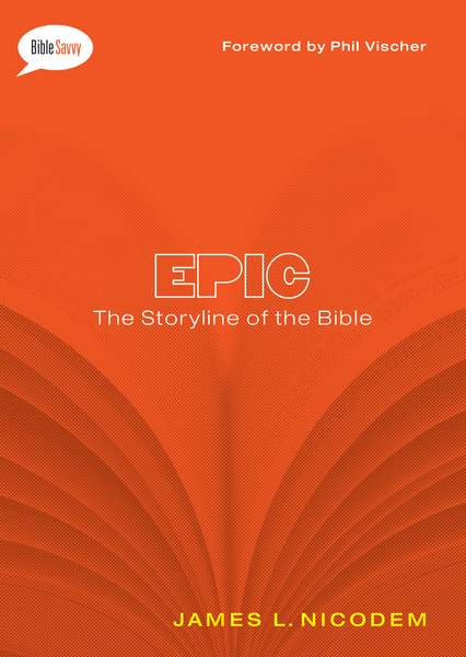 Epic: The Storyline of the Bible