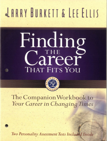 Finding the Career that Fits You: The Companion Workbook to Your Career in Changing Times