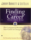 Finding the Career that Fits You: The Companion Workbook to Your Career in Changing Times