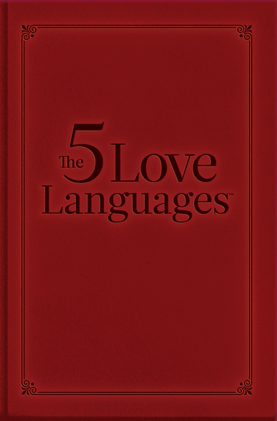 The Five Love Languages Gift Edition How to Express Heartfelt