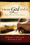 From God To Us Revised and Expanded How We Got Our Bible