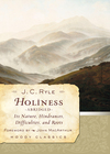 Holiness (Abridged) Its Nature, Hindrances, Difficulties, and Roots