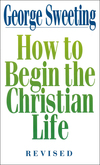 How to Begin the Christian Life