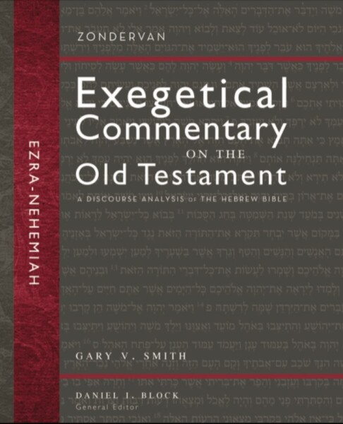 Zondervan Exegetical Commentary on the Old Testament: Ezra and Nehemiah — ZECOT