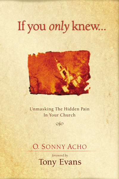 If You Only Knew: Unmasking the Hidden Pain in Your Church