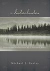 Interludes: Prayers and Reflections of a Servant's Heart