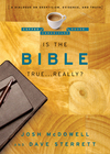 Is the Bible True . . . Really?: A Dialogue on Skepticism, Evidence, and Truth