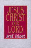 Jesus Christ Our Lord