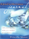 A Jewel in His Crown Journal: Rediscovering Your Value as a Woman of Excellence