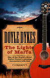 The Lights of Marfa: One of the World's Great Guitar Player's Amazing Encounters with God