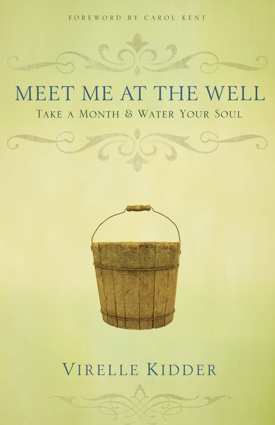 Meet Me At The Well: Take a Month and Water Your Soul