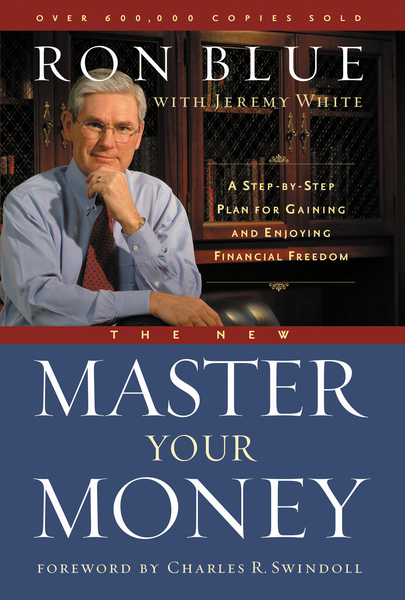 The New Master Your Money A Step-by-Step Plan for Gaining and Enjoying Financial Freedom