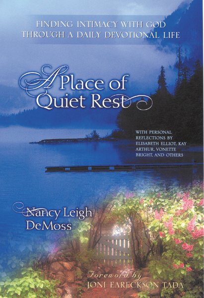 A Place of Quiet Rest: Finding Intimacy with God Through a Daily Devotional Life