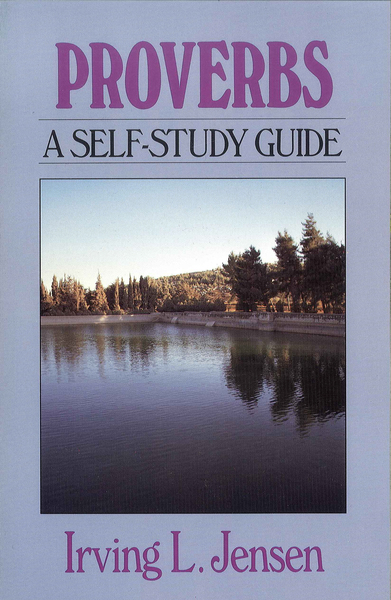 Proverbs- Jensen Bible Self Study Guide