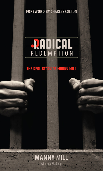 Radical Redemption: The Real Story of Manny Mill