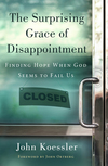 The Surprising Grace of Disappointment
