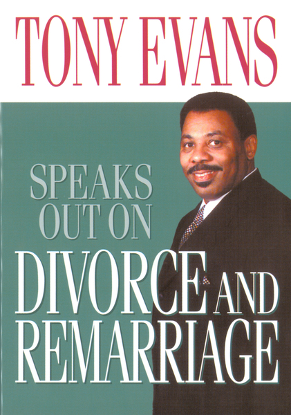 Tony Evans Speaks Out on Divorce and Remarriage