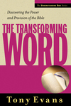 The Transforming Word Discovering the Power and Provision of the Bible
