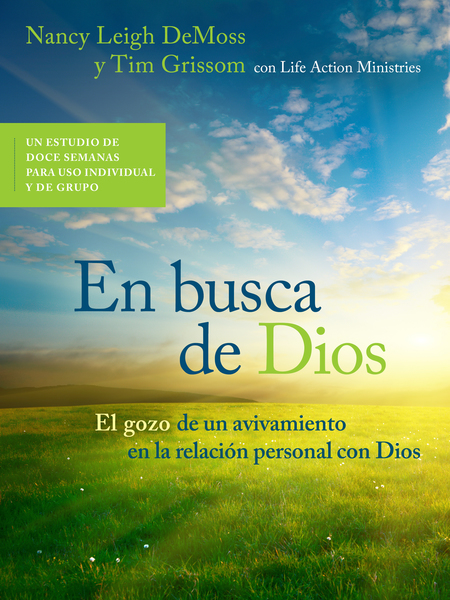 En busca de Dios: El gozo de un avivamiento en la relación personal con Dios