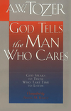 God Tells the Man Who Cares: God Speaks to Those Who Take Time to Listen