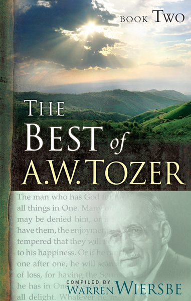 The Best of A. W. Tozer Book Two