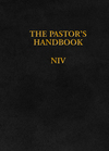 The Pastor's Handbook NIV: Instructions, Forms and Helps for Conducting the Many Ceremonies a Minister  is Called Upon to Direct