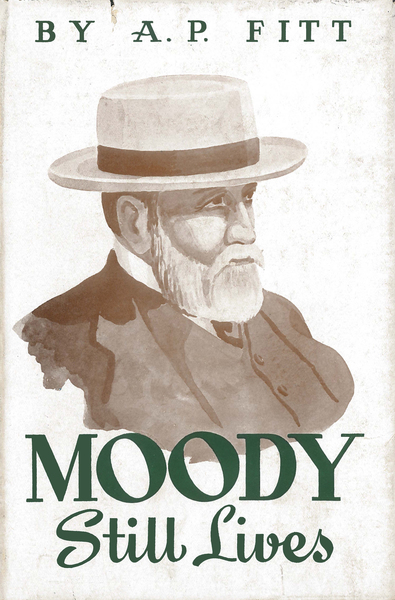 Moody Still Lives: Word Pictures of D.L. Moody