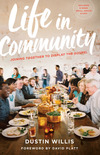 Life in Community: Joining Together to Display the Gospel