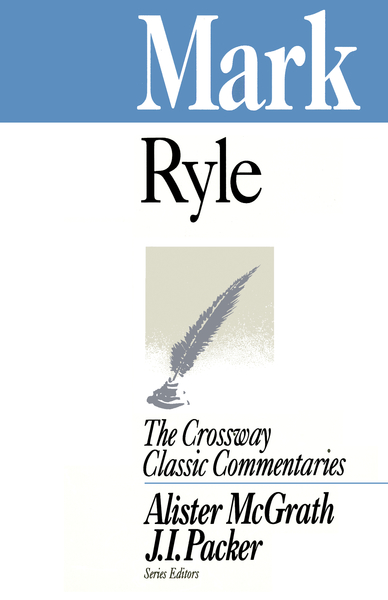 Crossway Classic Commentaries — Mark (CCC)