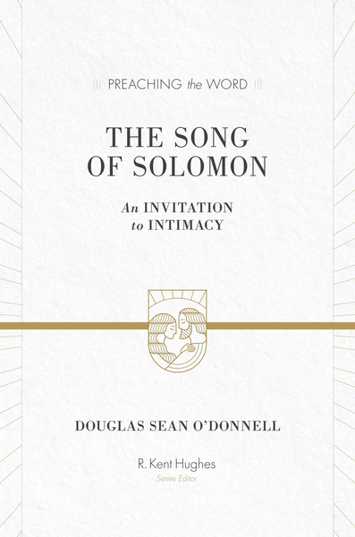 Preaching the Word - The Song of Solomon