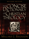 Concise Dictionary of Christian Theology (Revised Edition)